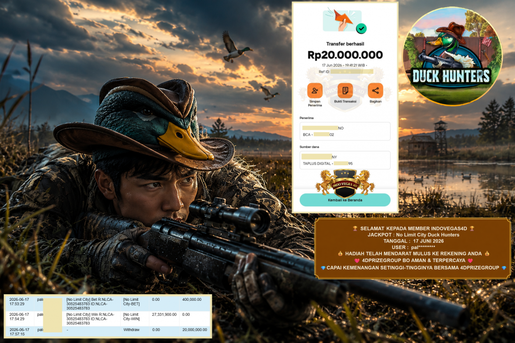 INDOVEGAS4D JACKPOT No Limit City ” DUCK HUNTERS ” Rp 20.000.000 ,- LUNAS