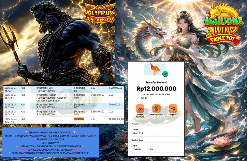 AKSARA4D JACKPOT Pragmatic “Mahjong Wins Triple Pot & Gates of Olympus Super Scatter” Rp12.000.000,- LUNAS