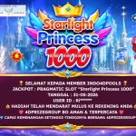 INDO4DPOOLS JACKPOT PRAGMATIC SLOT “Starlight Princess 1000” Rp18.000.000,- LUNAS