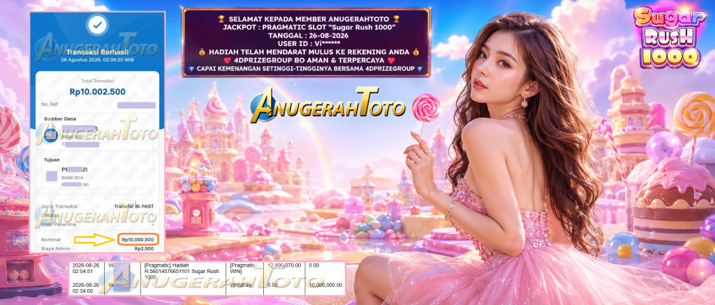 ANUGERAHTOTO JACKPOT PRAGMATIC SLOT “Sugar Rush 1000” Rp 10.000.000,- LUNAS